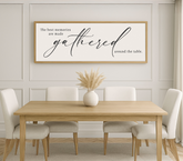 The Best Memories are Made Gathered Around the Table Wall Art