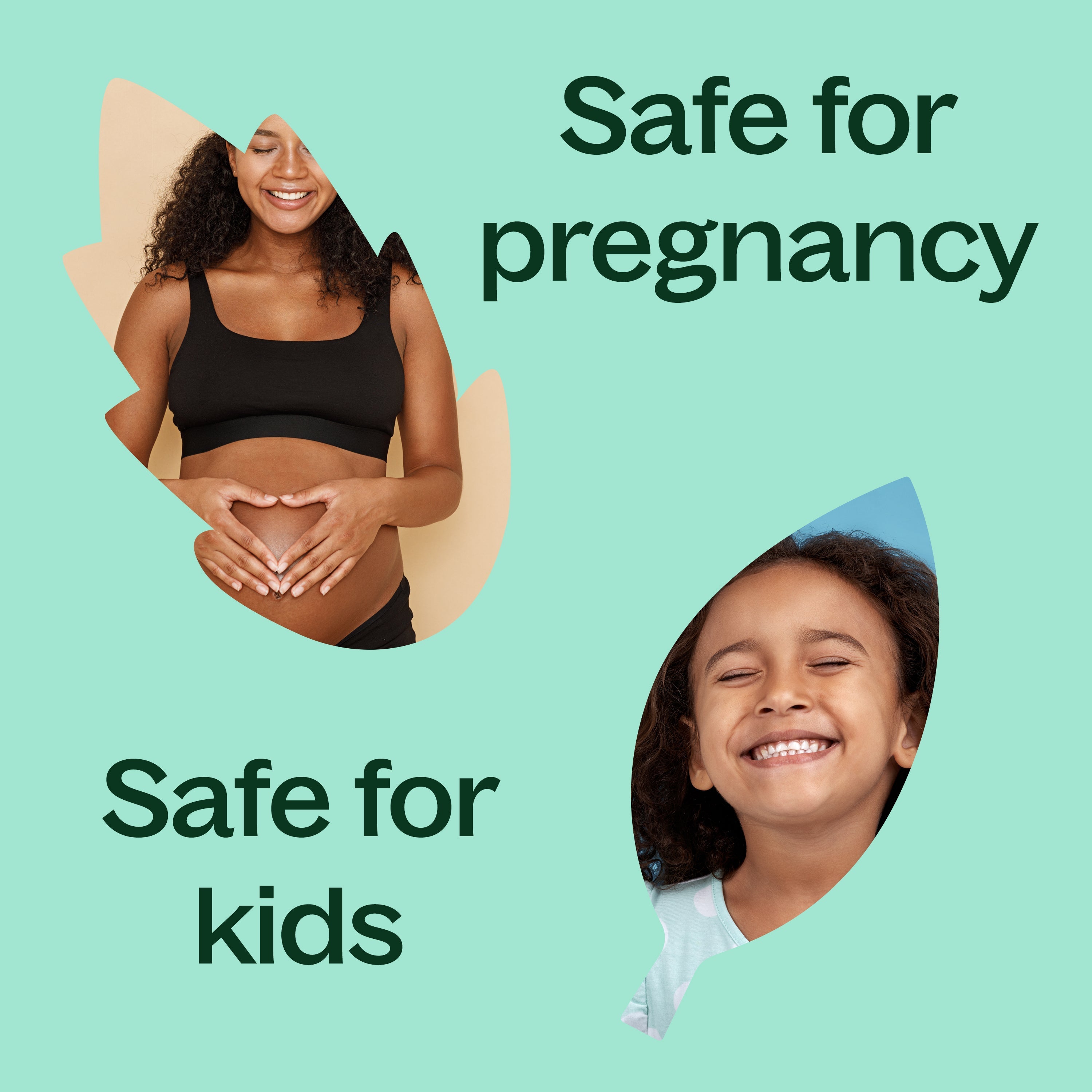 Promotional graphic with a woman and child, text 'Safe for pregnancy' and 'Safe for kids', on a light green background.